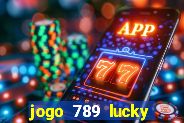 jogo 789 lucky paga mesmo